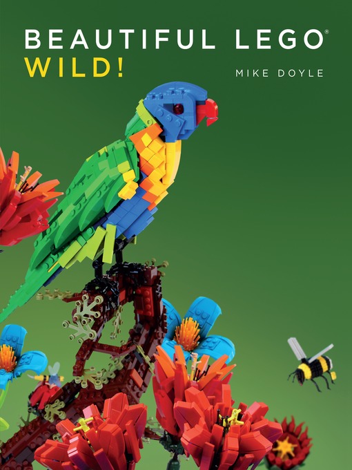 Title details for Beautiful LEGO: Wild! by Mike Doyle - Wait list